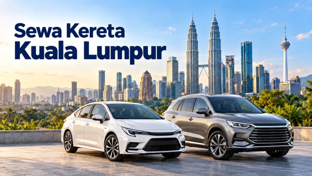 Sewa Kereta Kuala Lumpur